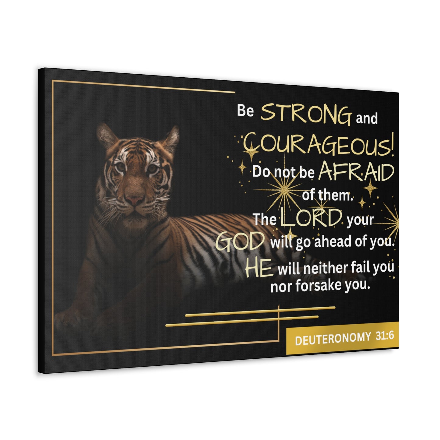 Christian Wall Art: Deuteronomy 31:6 - Be Strong & Courageous (Wood Frame Ready to Hang)