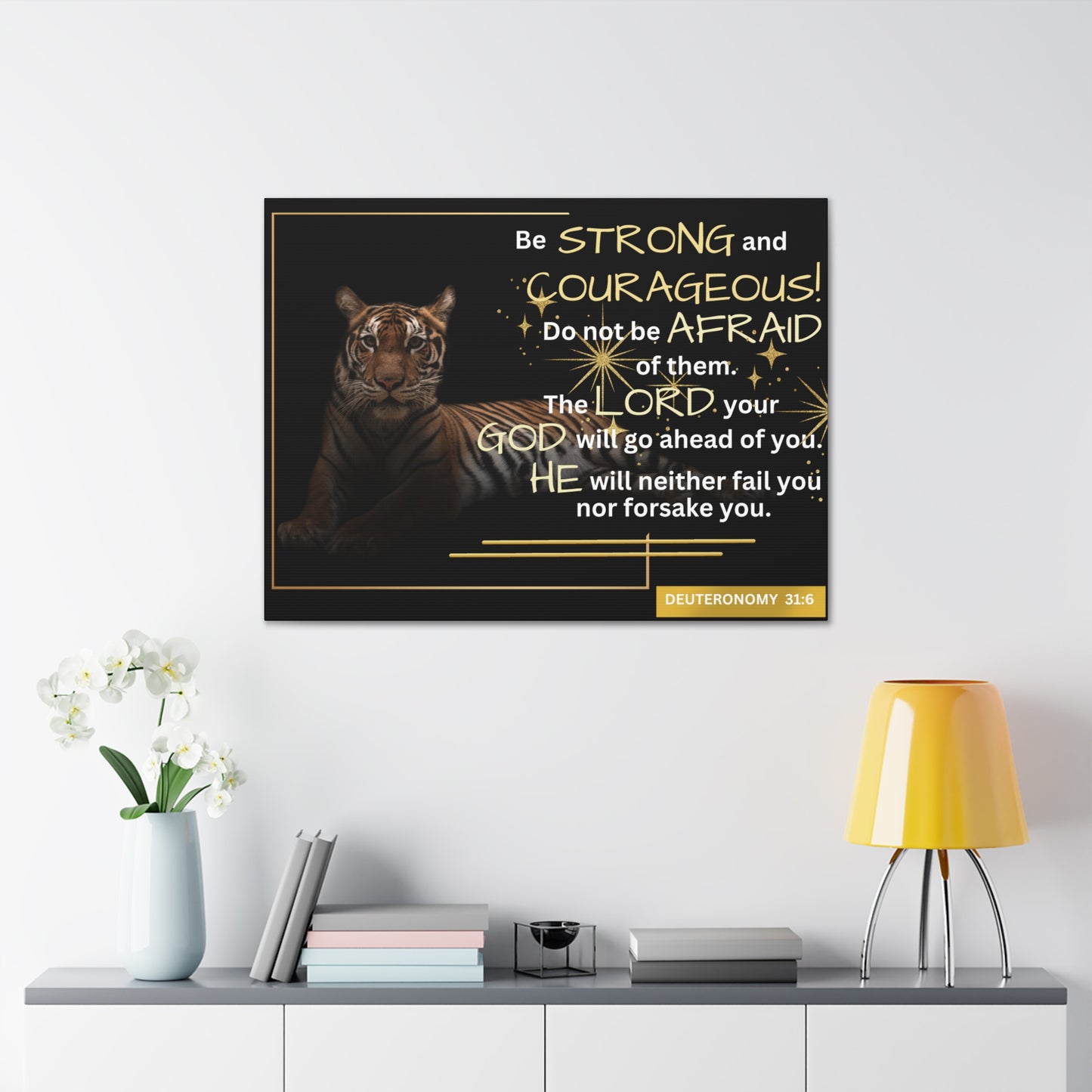 Christian Wall Art: Deuteronomy 31:6 - Be Strong & Courageous (Wood Frame Ready to Hang)