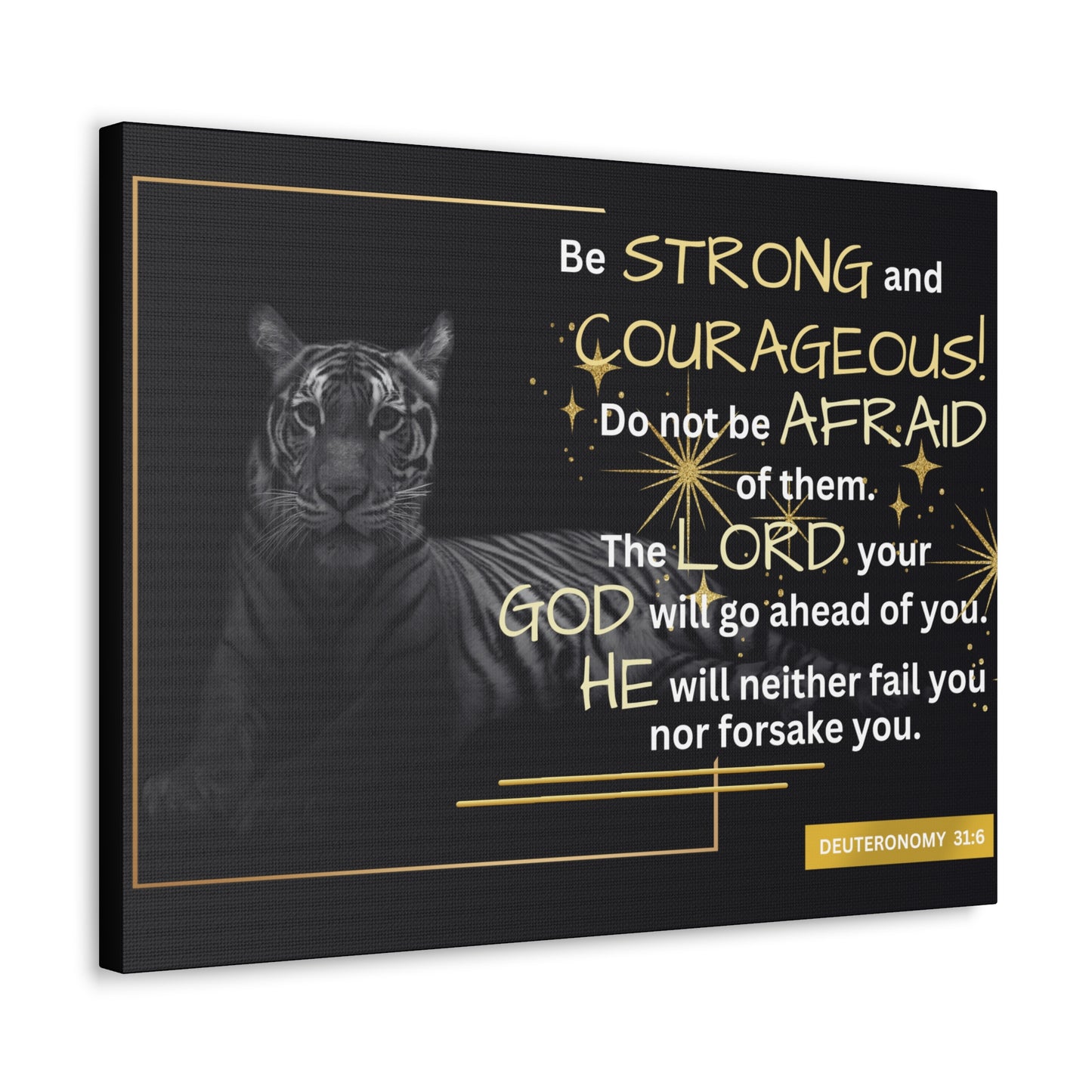 Christian Wall Art: Deuteronomy 31:6 - Be Strong & Courageous (Wood Frame Ready to Hang)