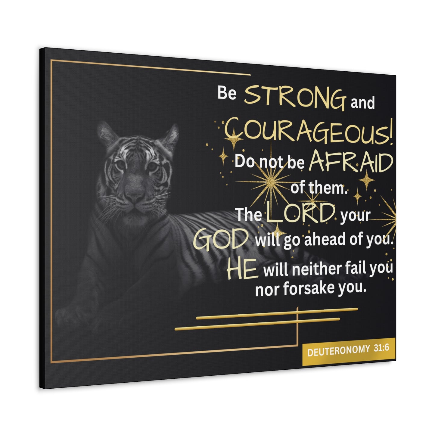 Christian Wall Art: Deuteronomy 31:6 - Be Strong & Courageous (Wood Frame Ready to Hang)